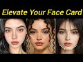 How To NATURALLY Elevate Your Face Card