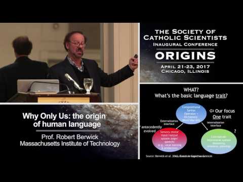 Robert C. Berwick – Why Only Us: The Origin of Human Language