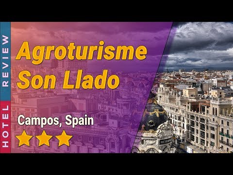 Agroturisme Son Llado hotel review | Hotels in Campos | Spain Hotels