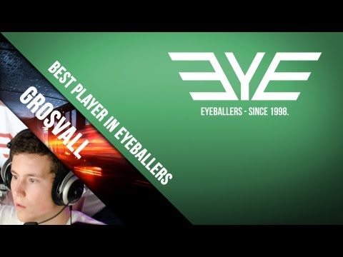 EYE-GRosvall = best player in Eyeballers