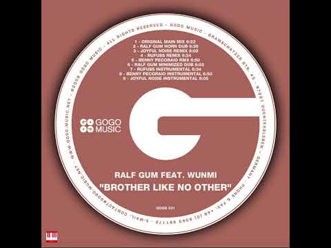 Ralf GUM Feat. Wunmi - Brother Like No Other (Benny Pecoraio Rmx) [GOGO MUSIC] House