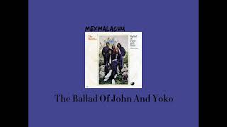 Download lagu The Beatles ~ The Ballad Of John And Yoko / Old Brown Shoe ~ Slowed mp3