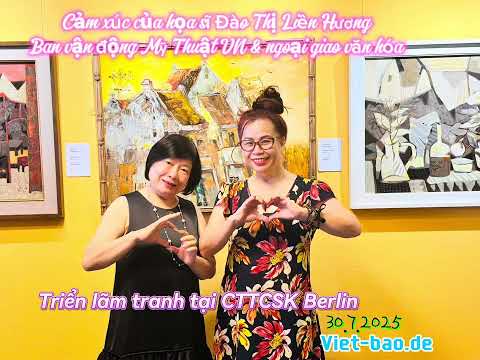 TRIỂN LÃM TRANH TẠI BERLIN THÀNH CÔNG TỐT ĐẸP