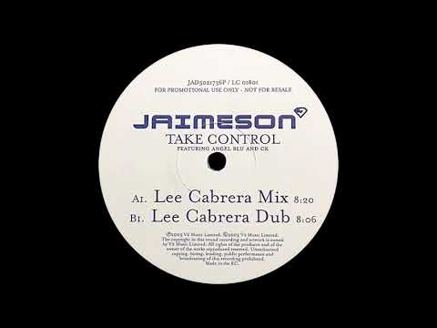 Jaimeson feat. Angel Blu & CK - Take Control (Lee Cabrera Mix)
