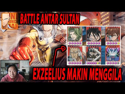 🔥🔥EXZEELIUS MAKIN MENGERIKAN DI PERTARUNGAN ANTAR SULTAN [ADU SSR+] - ONE PUNCH MAN The Strongest