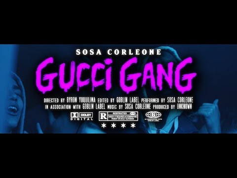 Sosa Corleone - "Gucci Gang" [Visual By Goblin Label]