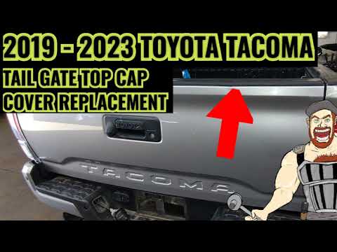 2019 - 2023 TOYOTA TACOMA TAIL GATE BED CAP / COVER - TAILGATE PROTECTOR MOLDING REPLACEMENT  EASY!