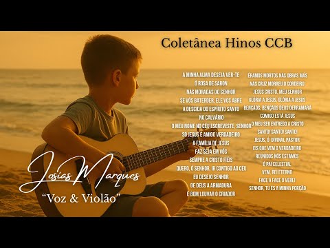 CD Completo - Hinos CCB - Josias Marques "Voz & Violão" 
