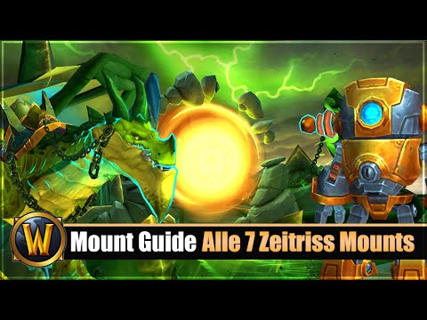 Mount Guide #309: 7 Zeitriss Mounts + Collectables Übersicht