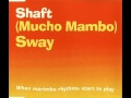 Shaft - (Mucho Mambo) Sway (1999) 