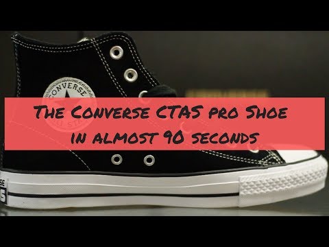 The Converse CTAS Pro Shoe in (Almost) 90 Seconds
