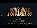 Zazie -  Zen -  Paroles lyrics -  VALP