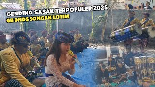 Download lagu TERBARU GENDING SASAK TERPOPULER 2025 GENDANG BELEQ DNDS DENDA NUNA DEMUNG SELAPARANG SONGAK mp3