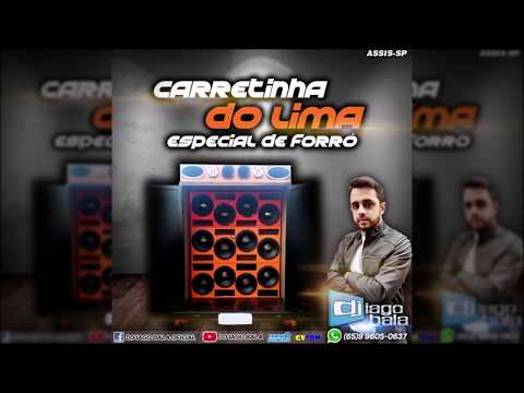CD CARRETINHA DO LIMA DE ASSIS-SP ESPECIAL DE FORRÓ - DJ IAGO BALA
