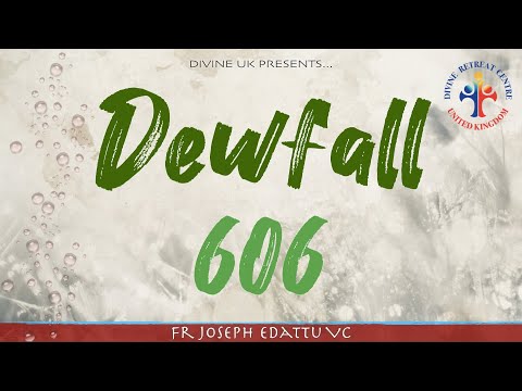 Dewfall 606 - How do I cooperate with God?