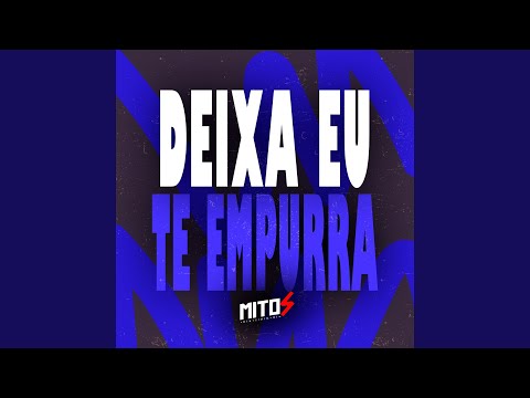 Deixa Eu Te Empurra