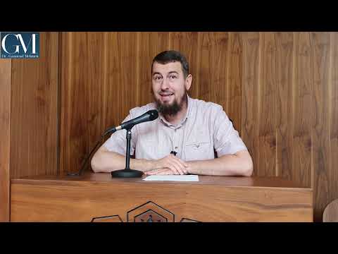 ''SHPJEGIMI I BESIMIT TË EHLU SUNETIT" (4). Hoxhë Dr.Gazmend Mehmeti