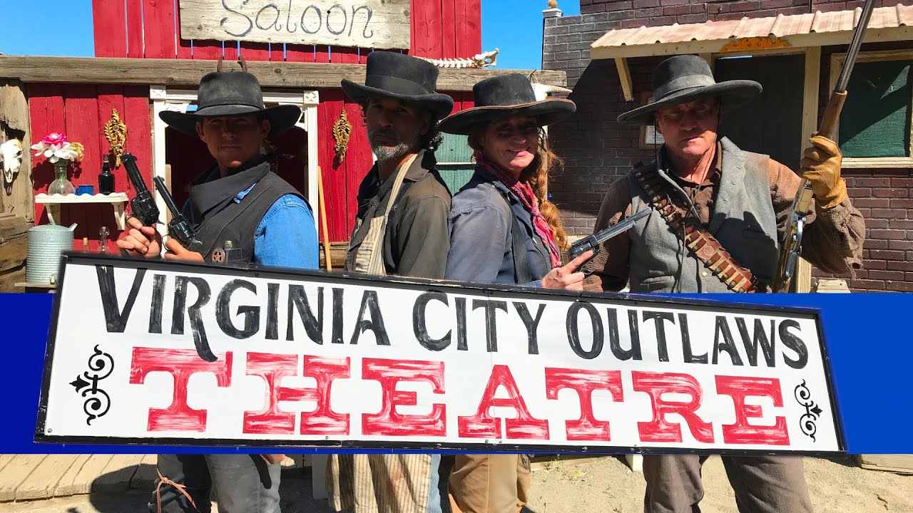 Virginia City Outlaws Theatre COMEDY Performance