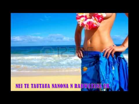 NEI TE TAUTAUA NANONA N RABWATANA EH.