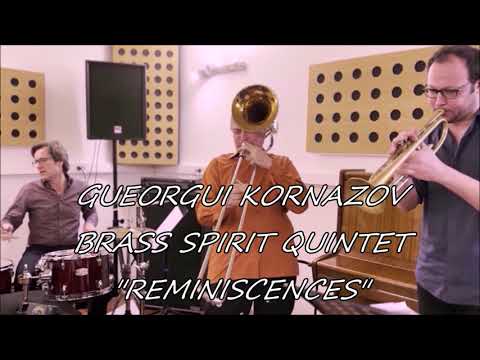 GUEORGUI KORNAZOV BRASS SPIRIT 5tet NEW RECORD