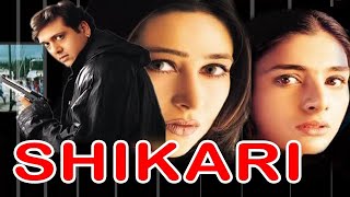 Shikari | Full Action Movie | Govinda, Karishma Kapoor,Tabu | Bollywood Hindi Movies | Redwine Movie