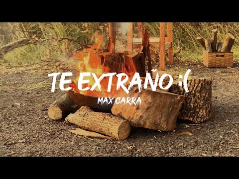 Max Carra - Te Extraño (Video oficial)
