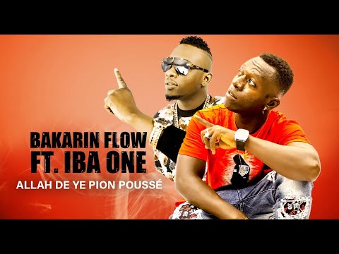 BAKARIN FLOW Ft. IBA ONE - ALLAH DE YE PION POUSSÉ (2021)