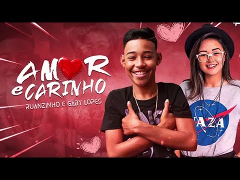 🔴RUANZINHO E GABY LOPES AMOR E CARINHO ( MUSICA NOVA )