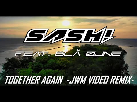 SASH! feat. Blå Øjne -Together Again (JWM Video Remix) Lyric Video
