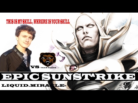 Liquid Miracle- VS Team BEARS, EPIC SUNSTRIKE DAC 2017 DOTA