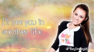 Miley Cyrus - See You In Another Life (with lyrics)