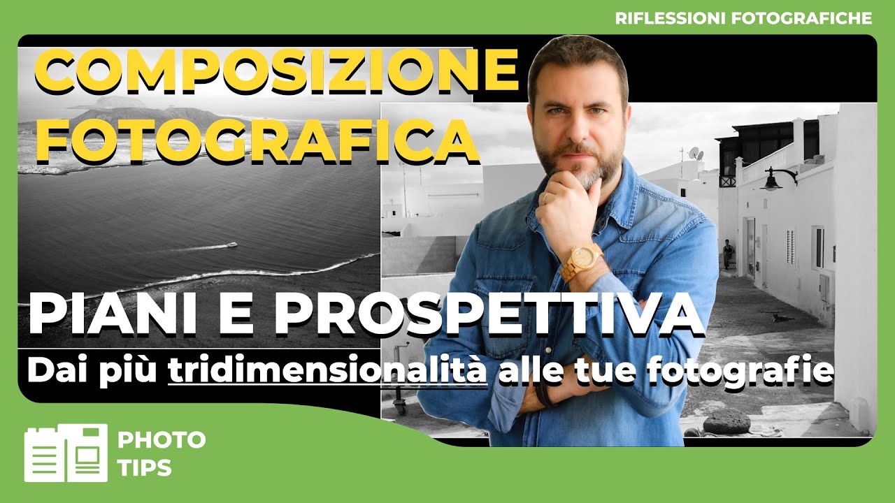COMPOSIZIONE FOTOGRAFICA - PIANI E PROSPETTIVA