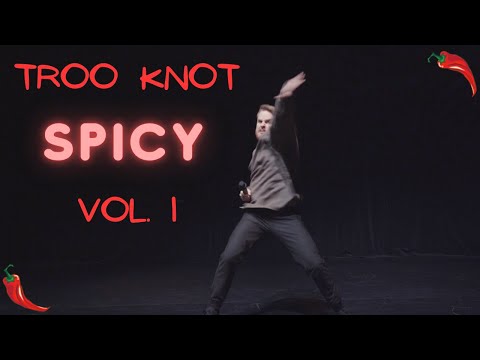 TROO KNOT - SPICY - Vol. 1