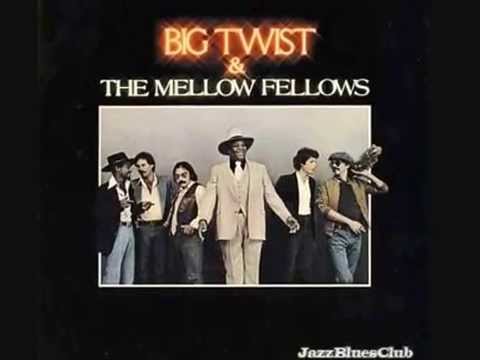 Big Twist and the Mellow Fellows - The Sweet Sound of Rhythm and Blues