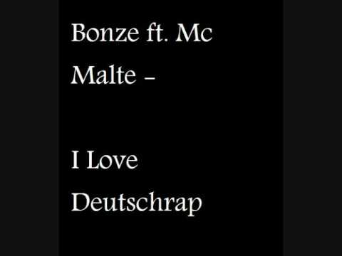 bonze ft. mc malte - i love deutschrap