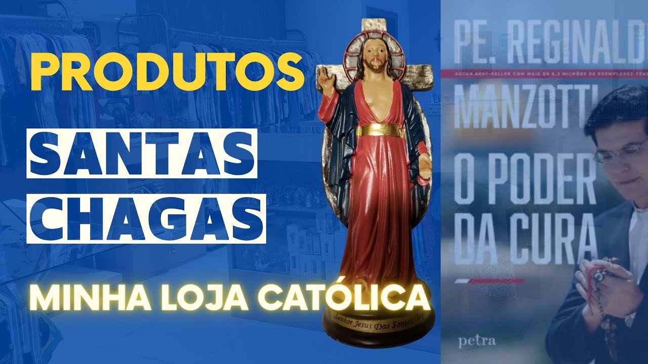 Santas Chagas / Evangelizar é Preciso / Padre Reginaldo Manzotti - Produtos em Minha Loja Católica