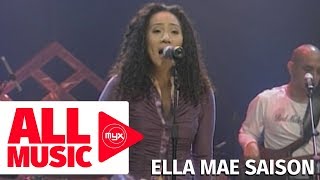 ELLA MAE SAISON – If The Feeling Is Gone (MYX Live! Performance)