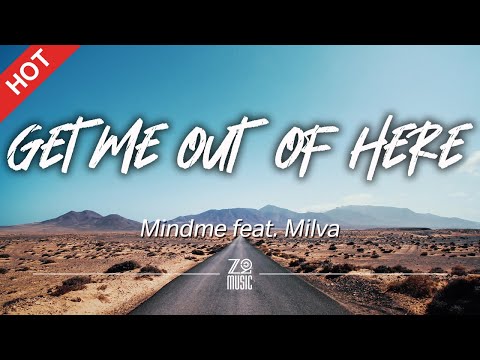 Mindme - Get Me out of Here (feat. Milva) [Lyrics / HD] | Featured Indie Music 2021