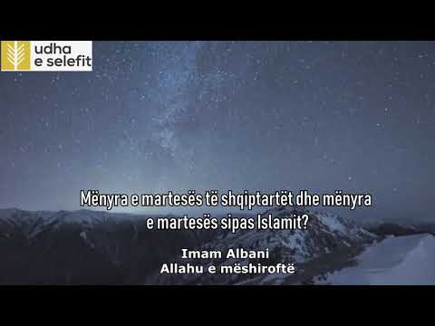 Mënyra e martesës të shqiptartët dhe mënyra e martesës sipas Islamit?  Imam Albani rahimehullah