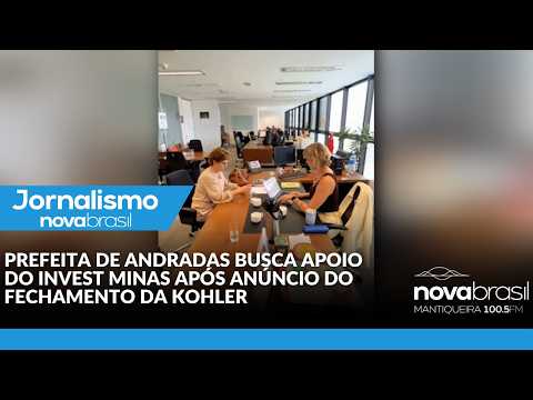 PREFEITA DE ANDRADAS BUSCA APOIO DO INVEST MINAS APÓS ANÚNCIO DO FECHAMENTO DA KOHLER