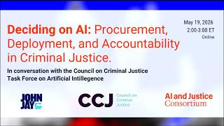 Deciding on AI Procurement, Deployment, and Accountability in Criminal Justice