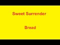 Sweet Surrender  - Bread - with lyrics