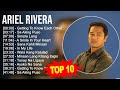 Ariel Rivera 2023 MIX Top 10 Best Songs Greatest Hits Full Album