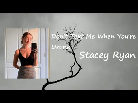 Stacey Ryan, Zai1k - Don't Text Me When You're Drunk (Lyrics)