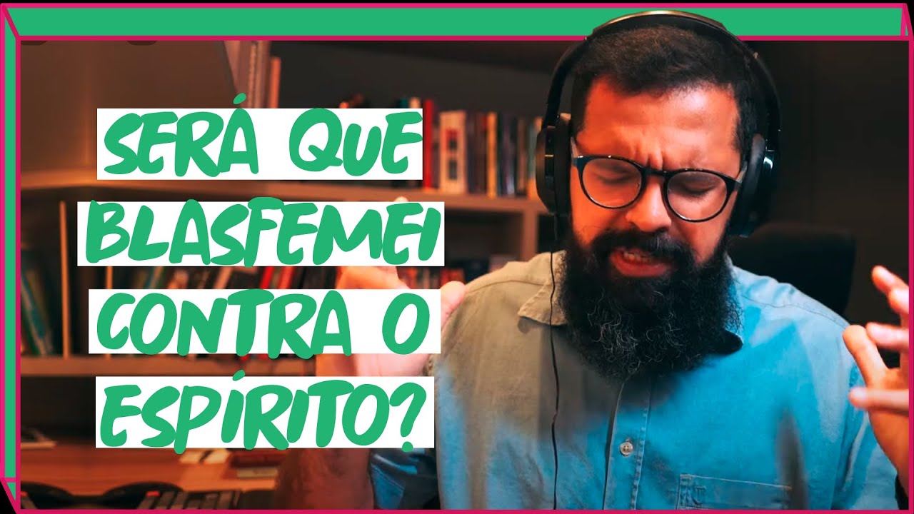 SERÁ QUE BLASFEMEI CONTRA O ESPÍRITO? - JesusCopy Podcast