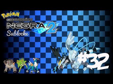Pokemon Negro 2 Sublocke Ep.32 - Lirio y el pobre Axew