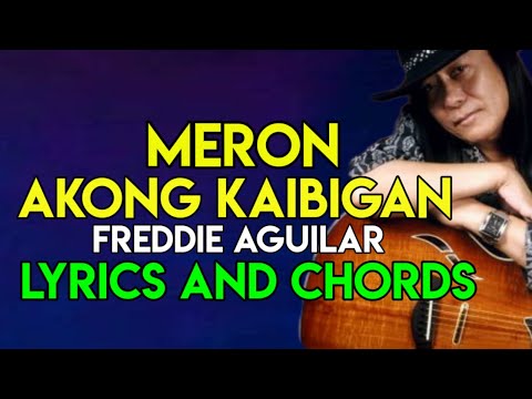 Mayroon Akong Kaibigan - Freddie Aguilar