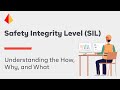 Understanding The How Why And What Of A Safety Integrity Level SIL 2016