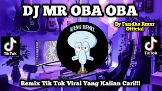 Download lagu DJ MR OBA OBA | REMIX TIKTOK TERBARU 2023 YANG LAGI VIRAL BY FANDHO RMXR  mp3 Download lagu DJ MR OBA OBA | REMIX TIKTOK TERBARU 2023 YANG LAGI VIRAL BY FANDHO RMXR  mp3