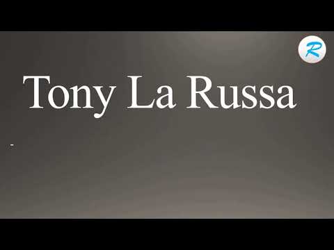 How to pronounce Tony La Russa